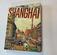 Shanghai: Art of the City - Catalogue Asian Art Museum San Francisco 2010
