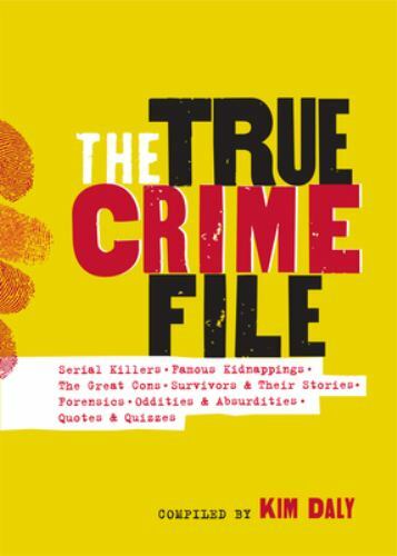 True Crime File : Serial Killers, Famous Kidnappings, Great Cons, Survivors ...