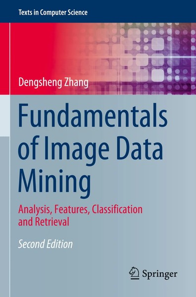 Dengsheng Zhang | Fundamentals Of Image Data Mining | Taschenbuch | Englisch-image