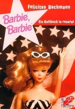 Barbie, Barbie. Ein Kultbuch in rosarot. von Felicitas B... | Buch | Zustand gut