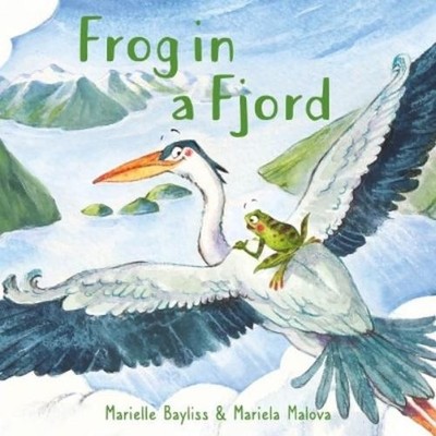 Marielle Bayliss Frog in a Fjord (Taschenbuch) Frog's Bog