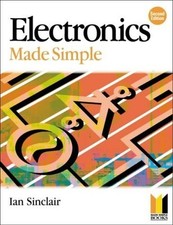 Electronics Made Simple by Sinclair, Ian Paperback Book The Cheap Fast Free Post