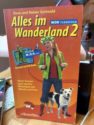 Alles im Wanderland, Neue Touren durchs Rheinland, Doro & Rainer Gottwald