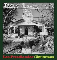 Lee Friedlander: Christmas Lee Friedlander