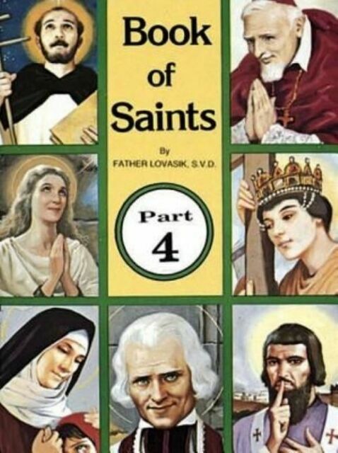 Book of Saints Part 4 by Reverend Lawrence G Lovasik 9780899423081 for ...