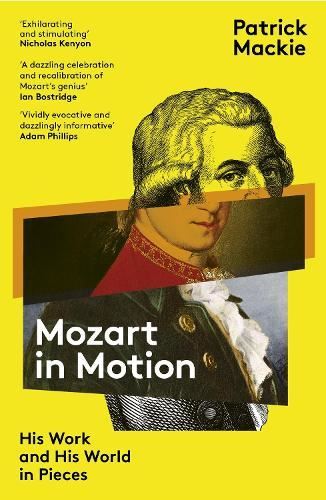 Mozart in Motion New Book, Patrick Mackie, Paperback