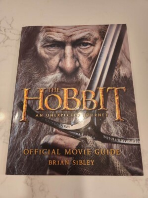 The Hobbit: an Unexpected Journey Official Movie Guide by Brian Sibley (2012,...