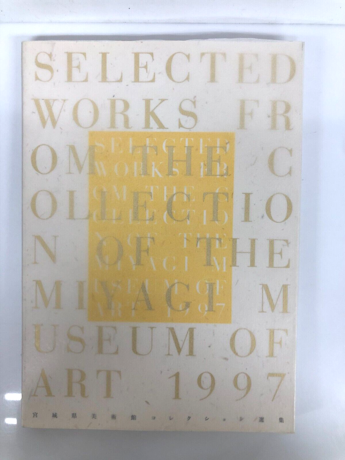 SELECTED WORKS FROM COLLECTION OF THE MIYAGI MUSEUM OF ART 1997 Japanese Art