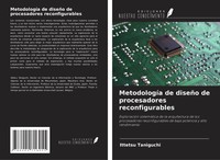 Ittetsu Taniguchi | MetodologíA De DiseñO De Procesadores Reconfigurables | Buch