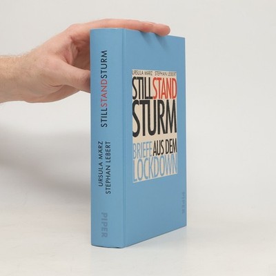Stillstandsturm - Briefe aus dem Lockdown  |  Ursula März