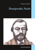 Dostojewskis Nacht Hotel-Geschichten Claudia J. Schulze Taschenbuch 132 S. 2019