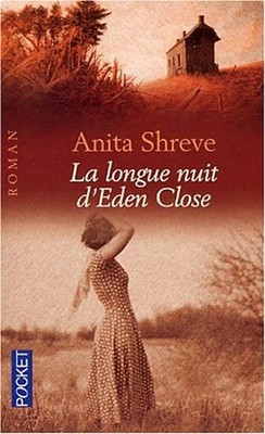 La longue nuit d'Eden Close (Best) - Shreve, Anita