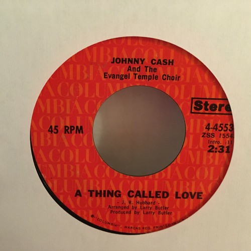 JOHNNY CASH 45 SINGLE , A THING CALLED LOVE / DADDY - Picture 2 of 2
