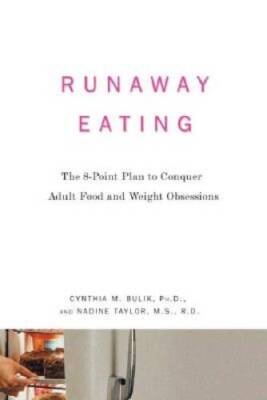 Runaway Eating: The 8-Point Plan to Conquer Adult Food and Weig - ACCEPTABLE