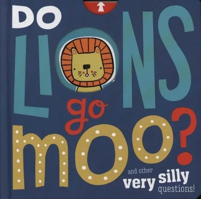 Do Lions Go Moo? | MAKE BELIEVE IDEAS | Englisch | Buch | Papp-Bilderbuch | 2020