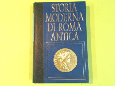IL PRINCIPATO STORIA MODERNA DI ROMA ANTICA DUFAY FERNI 1973