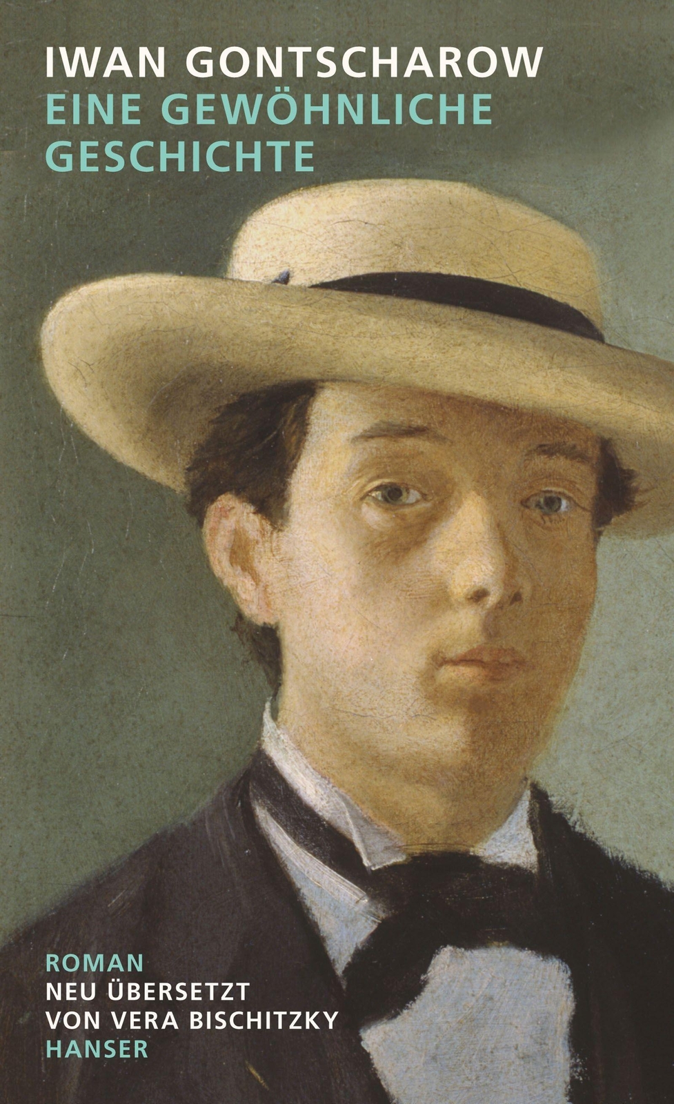 Eine Gewöhnliche Geschichte Iwan Gontscharow