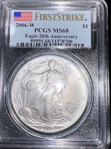 2006-W 20th Anniversary American Silver Eagle $1 PCGS MS 68 First Strike !!!