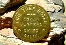 old CHINO, CALIFORNIA (SAN BERNARDINO CO) RARE GOOD FOR ROOM PINE TREE TOKEN k11