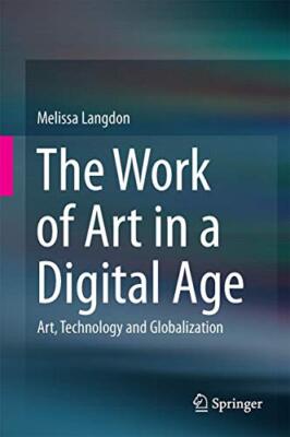 Langdon - Das Kunstwerk im digitalen Zeitalter Kunsttechnologie und global - J555z
