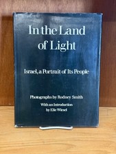 In the Land of Light: Israel, a Portrait of Its People by Rodney Smith