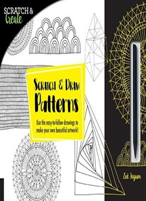 Scratch & Create: Scratch and Draw Patterns: Use the easy-to-fol