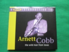 ARNETT COBB - THE WILD MAN FROM TEXAS - 2004 PROPER RECORDS - CD