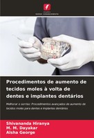Procedimentos De Aumento De Tecidos Moles à Volta De Dentes E Implantes...