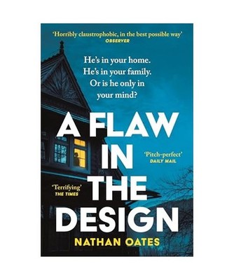 A Flaw in the Design: 'a psychological thriller par excellence' Guardian: 'a psy