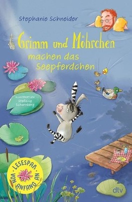 Grimm und Möhrchen machen das Seepferdchen Ein Erstlese-Abenteuer für Zesel-F...