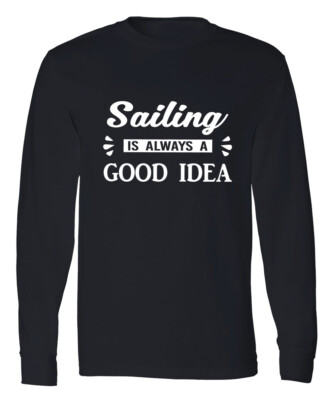 Sailing Full Long Sleeve Funny T Shirt Sailing Boat Captain Gift Sail