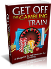 Get Off the Gambling Train: A Blueprint to Self Treatment for Gambling (EBook)