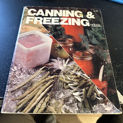 1978 Canning & Freezing 123 home Guides by Jane Foster Thornton Cookbook