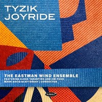 Eastman Wind Ensembl - Tyzik Joyride - Cd - G3Z