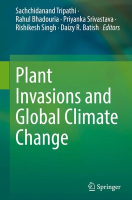 Sachchidanand Tripathi (u. a.) | Plant Invasions and Global Climate Change