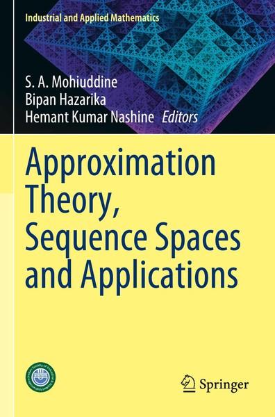 Approximation Theory, Sequence Spaces And Applications S. A. Mohiuddine (U. A.)-image