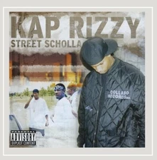Kap Rizzy - Street Scholla -  New CD