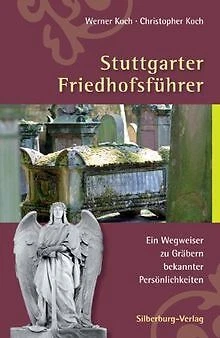 Stuttgarter Friedhofsführer: Ein Wegweiser zu Gräbe... | Buch | Zustand sehr gut - Bild 1 von 1