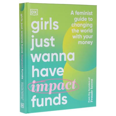 Girls Just Wanna have Impact Funds - Non Fiction - Hardback