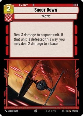 Shoot Down~176/262~NM~[JTL] - Jump to Lightspeed~SWU