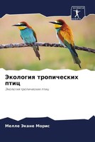 Melle Jekane Moris | Jekologiq Tropicheskih Ptic | Taschenbuch | Russisch (2022)