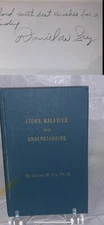 ATOMS, GALAXIES and UNDERSTANDING by Daniel Fry SIGNED FIRST Edition HC 1960