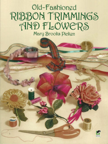 Learn Old Fashioned Ribbon Trimming & Flowers Excellent Vintage Patterns - Picture 1 of 6