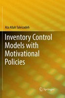 Ata Allah Taleizadeh | Inventory Control Models With Motivational Policies