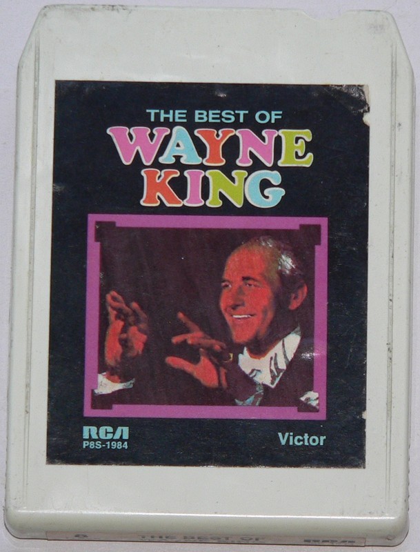 8-track / stereo 8 tape:  The Best of  Wayne King, by RCA Victor, P8S-1984, 1967