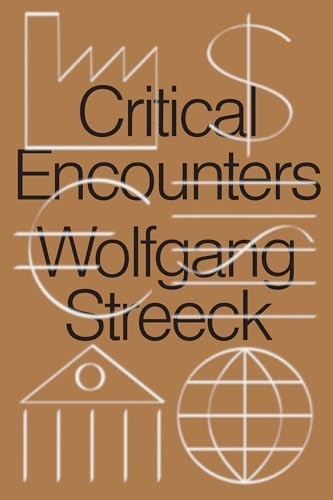 Critical Encounters: Capitalism, Democracy, Ideas-Wolfgang Stree - Image 5
