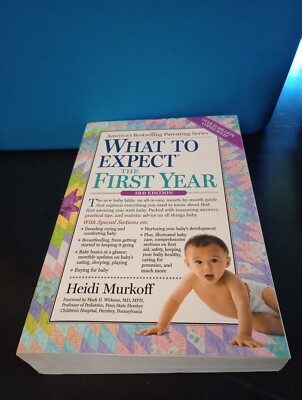 What to Expect Ser.: What to Expect the First Year : (Updated In 2023) by Heidi