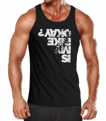 Herren Tanktop Fahrrad Sprüche Is my Bike Okay ? ironisch lustig MTB Radfahrer