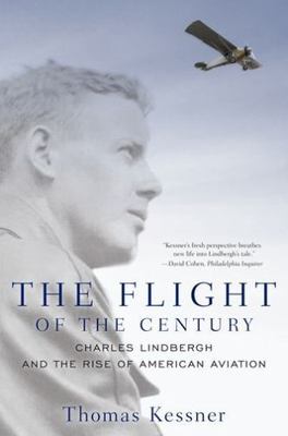 THE FLIGHT OF THE CENTURY (Pivotal Moments in American History), KESSNER, New Bo