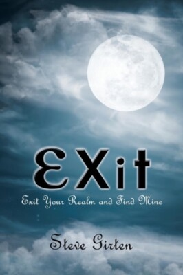 Girten - Exit  Exit Your Realm and Find Mine - New paperback or softba - X555z